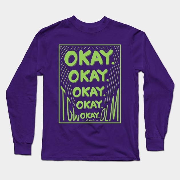 STARKID | OKAY OKAY OKAY Long Sleeve T-Shirt by ulricartistic